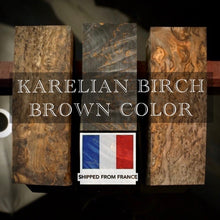 Laden Sie das Bild in den Galerie-Viewer, KARELIAN BIRCH BROWN COLOR! Stabilized Wood Blank, from FRANCE STOCK.